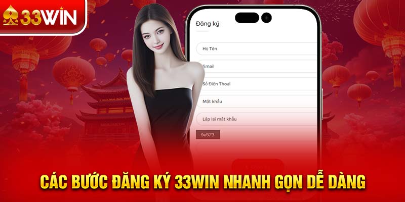 Các bước đăng ký 33WIN nhanh gọn dễ dàng