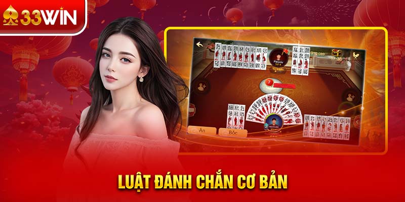 Luật đánh chắn cơ bản