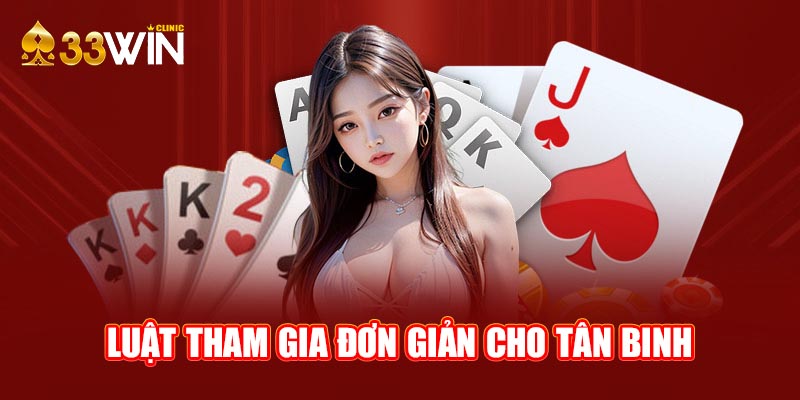 Luật tham gia đơn giản cho tân binh