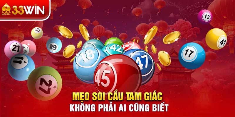 Mẹo soi cầu tam giác không phải ai cũng biết